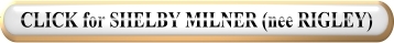 CLICK for SHELBY MILNER (nee RIGLEY) FAMILY TREE